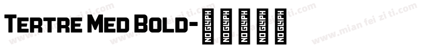 Tertre Med Bold字体转换